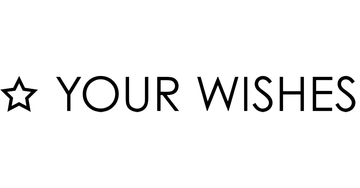 Your Wishes